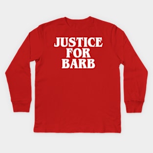 Justice for Barb Kids Long Sleeve T-Shirt